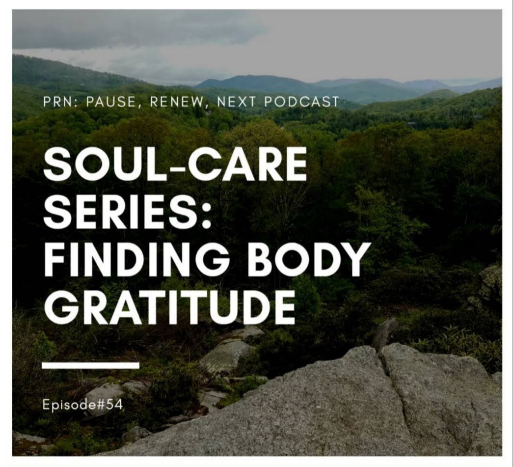 Soul-Care Series: Finding Body Gratitude