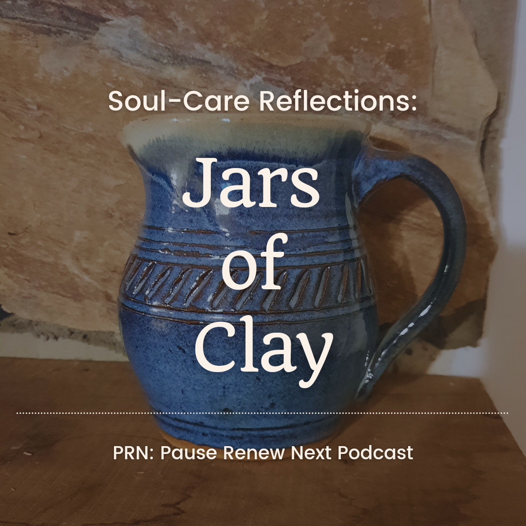 Soul-Care Reflections: Jars of Clay