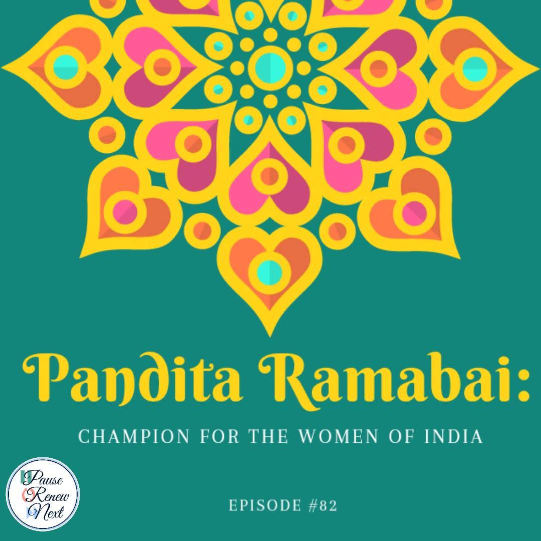 Pandita Ramabai: Champion for the Women of India