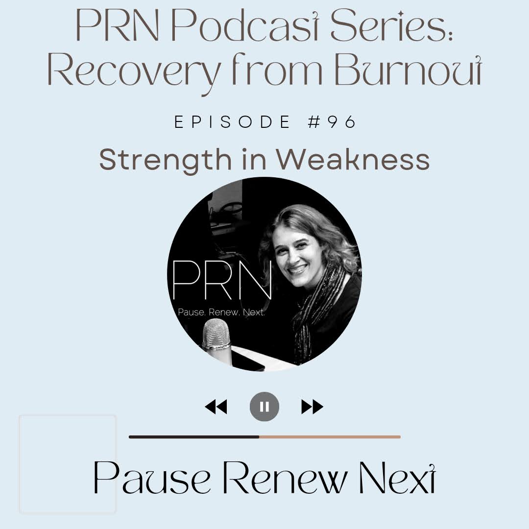 Soul-Care Reflections: Strength in Weakness