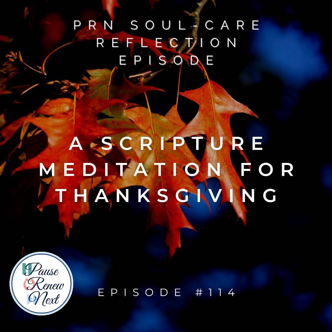 Soul-Care Reflections: A Scripture Meditation for Thanksgiving