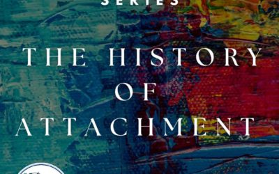 The History of Attachment