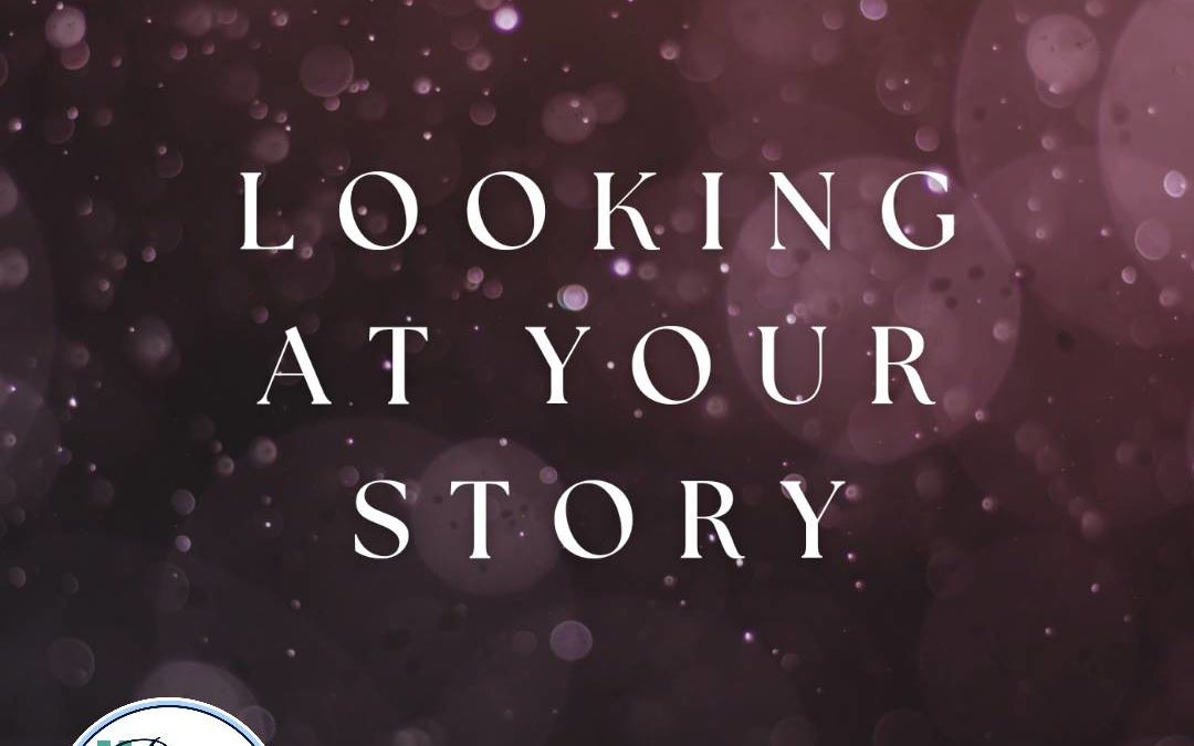 Soul-Care Reflections: Looking at Your Story