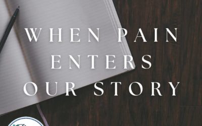 Soul-Care Reflections: When Pain Enters Our Story