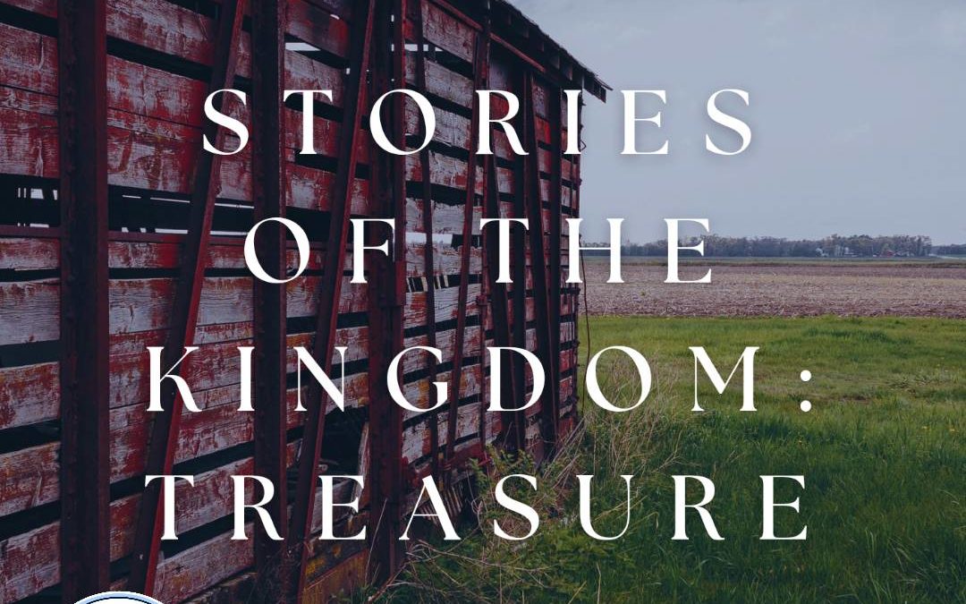 Stories of the Kingdom: Treasure