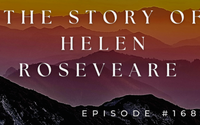 Mountains, Valleys, and Ditches: The Story of Helen Roseveare